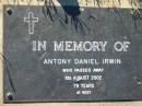 
Antony Daniel IRWIN,
died 8 Aug 2002 aged 78 years;
Kalbar General Cemetery, Boonah Shire
