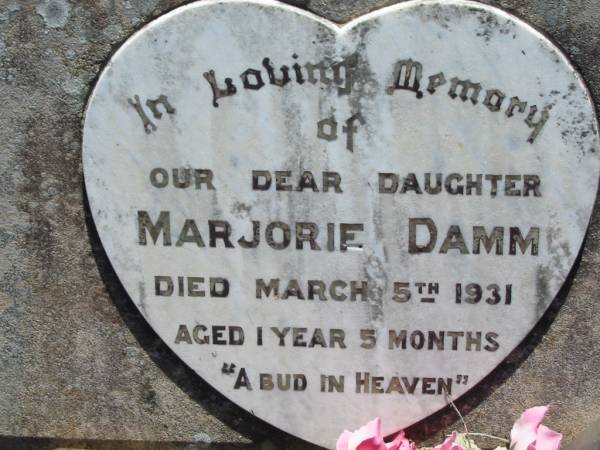 Marjorie DAMM, daughter,  | died 5 March 1931 aged 1 year 5 months;  | Kalbar General Cemetery, Boonah Shire  | 