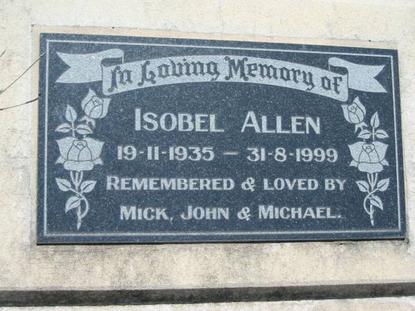 Isobel ALLEN,  | 19-11-1935 - 31-7-1999,  | remembered by Mick, John & Michael;  | Kalbar General Cemetery, Boonah Shire  | 