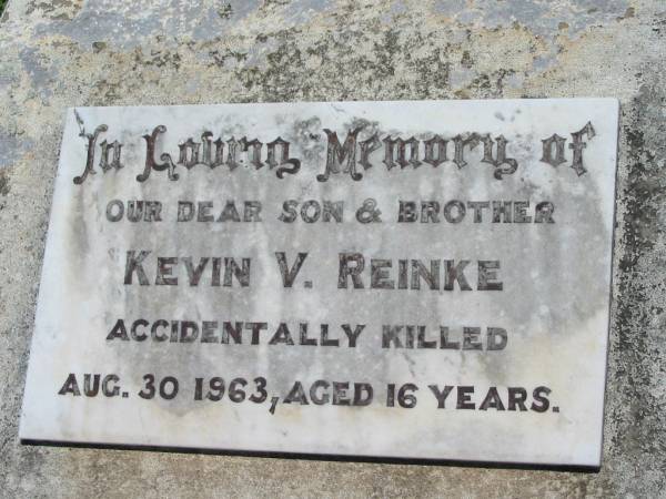 Kevin V. REINKE, son brother,  | accidentally killed 30 Aug 1963 aged 16 years;  | Kalbar General Cemetery, Boonah Shire  | 