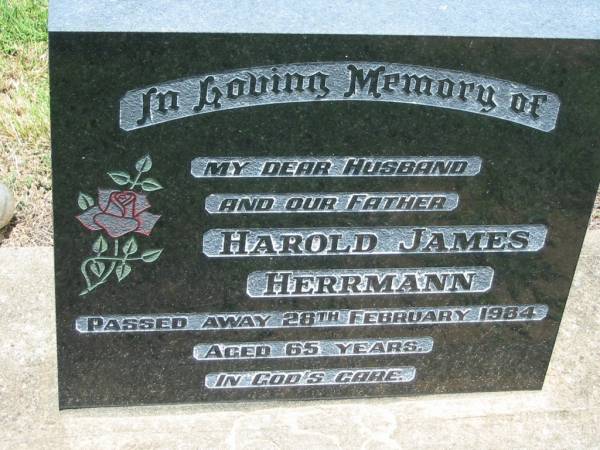 Harold James HERRMANN, husband father,  | died 28 February 1984 aged 65 years;  | Kalbar General Cemetery, Boonah Shire  | 