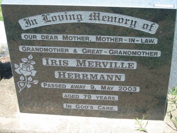 Iris Merville HERRMANN,  | mother mother-in-law grandmother great-grandmother,  | died 9 May 2003 aged 79 years;  | Kalbar General Cemetery, Boonah Shire  | 