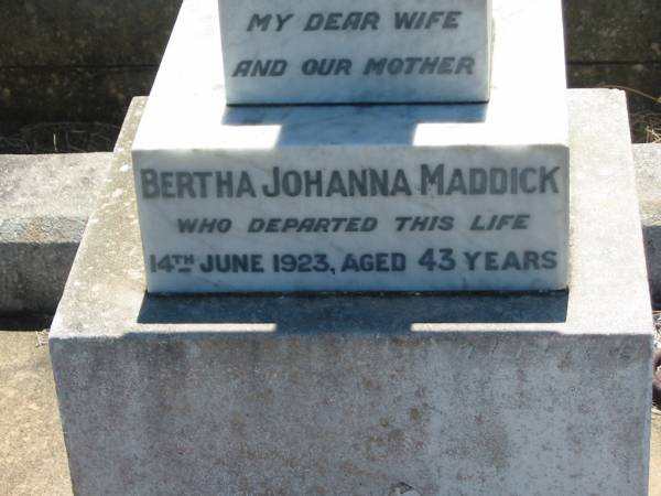 Bertha Johanna MADDICK, wife mother,  | died 14 June 1923 aged 43 years;  | Kalbar General Cemetery, Boonah Shire  | 