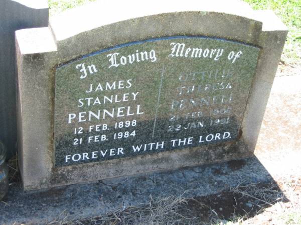 James Stanley PENNELL,  | 12 Feb 1898 - 21 Feb 1984;  | Ottilie Theresa PENNELL,  | 21 Feb 1906 - 22 Jan 1991;  | Kalbar General Cemetery, Boonah Shire  | 