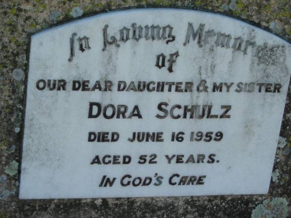 Dora SCHULZ, daughter sister,  | died 16 June 1959 aged 52 years;  | Kalbar General Cemetery, Boonah Shire  | 