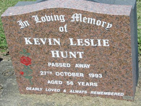 Kevin Leslie HUNT,  | died 27 Oct 1993 aged 56 years;  | Kalbar General Cemetery, Boonah Shire  | 