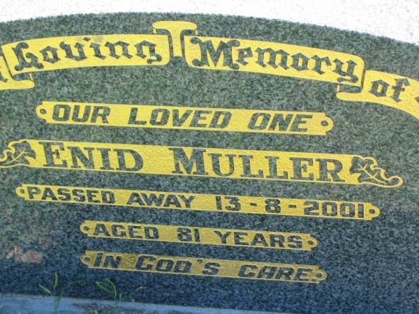 Enid MULLER,  | died 13-8-2001 aged 81 years;  | Kalbar General Cemetery, Boonah Shire  | 