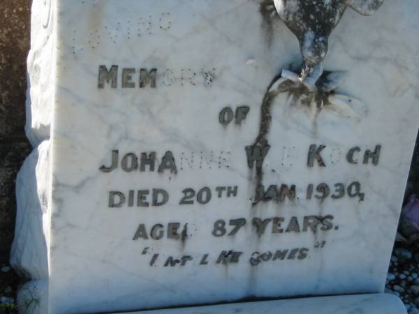 Joanne W.K. KOCH,  | died 20 Jan 1930 aged 87 years;  | Kalbar General Cemetery, Boonah Shire  | 