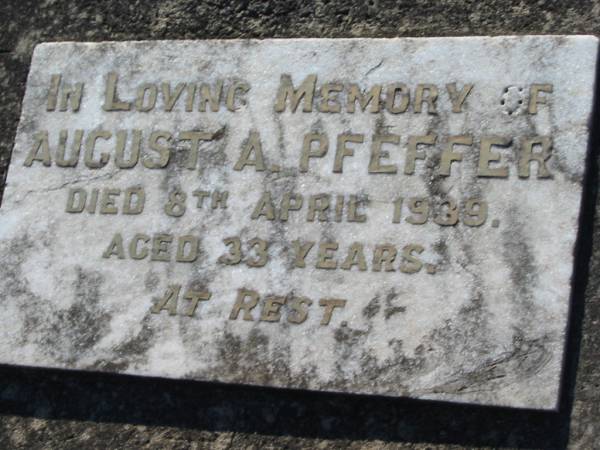 August A. PREFFER,  | died 8 April 1939 aged 33 years;  | Kalbar General Cemetery, Boonah Shire  | 