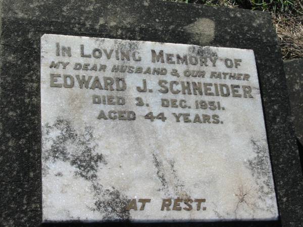 Edward J. SCHNEIDER (Ted), husband father,  | died 3 Dec 1951 aged 44 years;  | Esther Kaden (SCHNEIDER) nee MULLER,  | 20-6-1911 - 22-2-1991;  | Dorothy Annie CLARK, daughter wife mother,  | 7-11-29 - 5-5-93;  | Kalbar General Cemetery, Boonah Shire  | 
