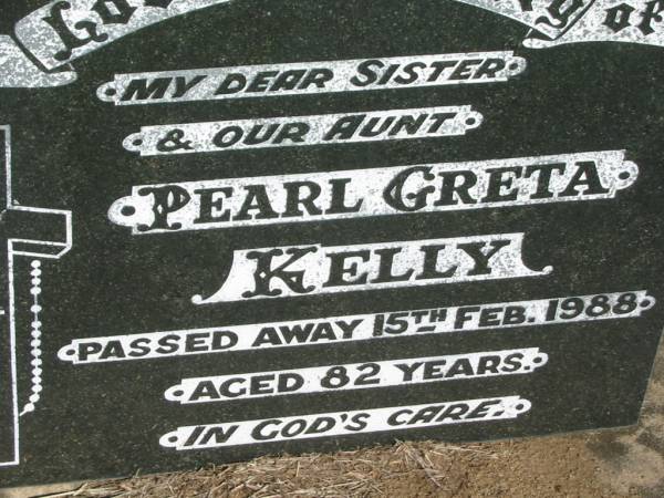 Pearl Greta KELLY, sister aunt,  | died 15 Feb 1988 aged 82 years;  | Kalbar General Cemetery, Boonah Shire  | 