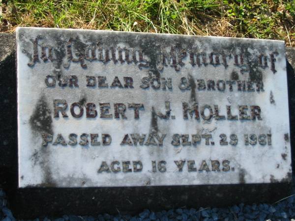 Robert J. MOLLER, son brother,  | died 29 Sept 1961 aged 16 years;  | Kalbar General Cemetery, Boonah Shire  | 