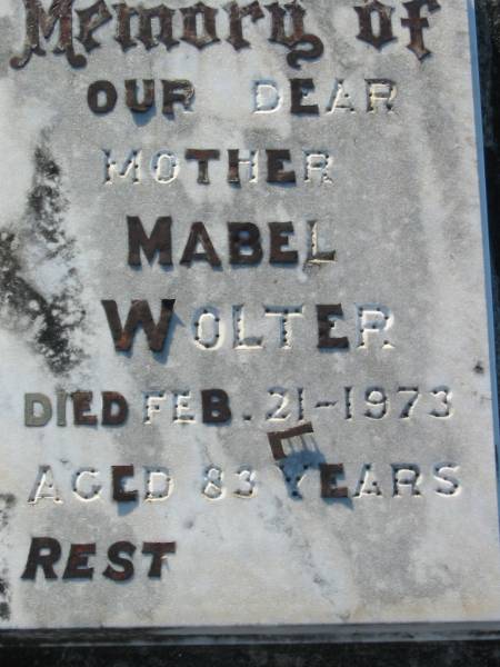 Wilhelm WOLTER, husband father,  | died 4 Sept 1968 aged 78 years;  | Mabel WOLTER, mother,  | died 21 Feb 1973 aged 83 years;  | Kalbar General Cemetery, Boonah Shire  | 