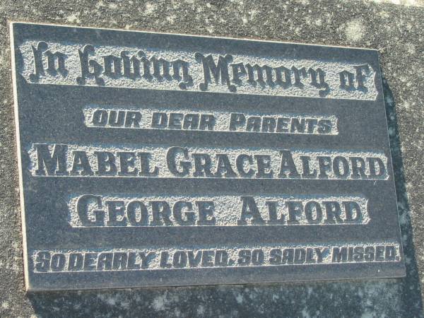 parents;  | Mabel Grace ALFORD;  | George ALFORD;  | Kalbar General Cemetery, Boonah Shire  | 