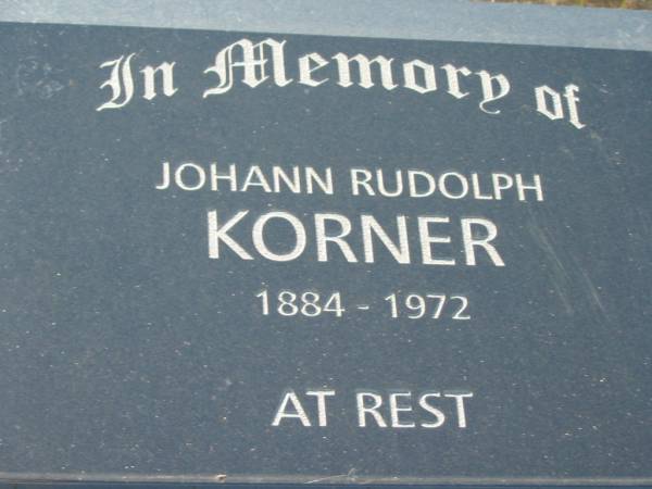 Johann Rudolph KORNER,  | 1884 - 1972;  | Kalbar General Cemetery, Boonah Shire  | 