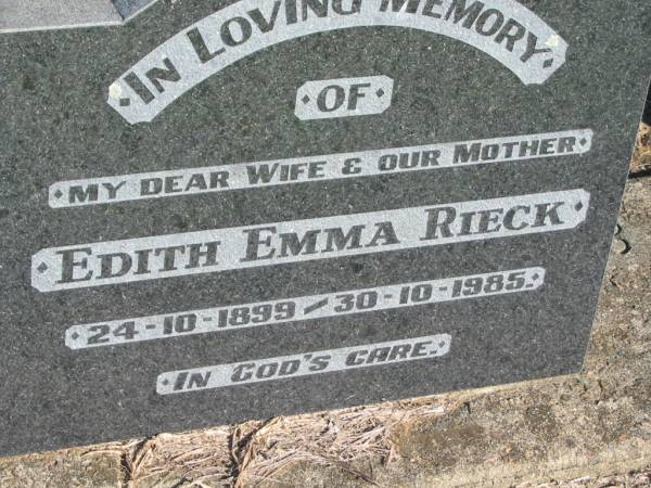 Edith Emma RIECK, wife mother,  | 24-10-1899 - 30-10-1985;  | Kalbar General Cemetery, Boonah Shire  | 