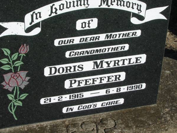 Doris Myrtle PFEFFER,  | mother grandmother,  | 21-2-1915 - 6-8-1990;  | Kalbar General Cemetery, Boonah Shire  | 