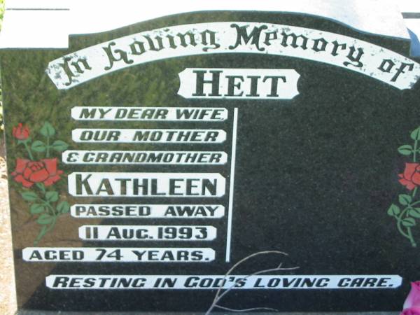 Kathleen HEIT, wife mother grandmother,  | died 11 Aug 1993 aged 74 years;  | Kalbar General Cemetery, Boonah Shire  | 