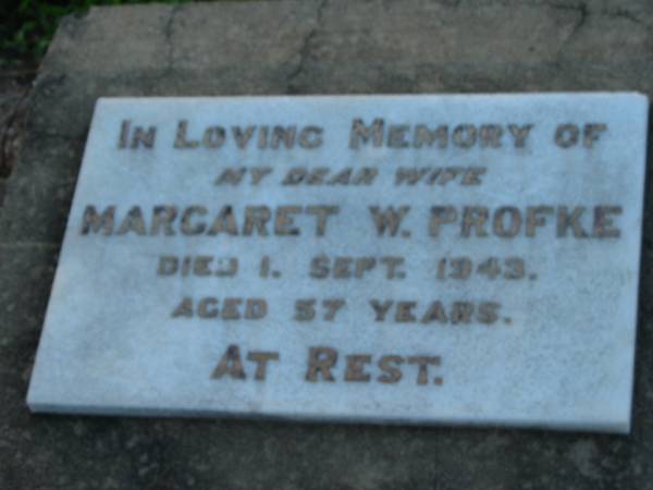 Margaret W PROFKE  | 1 Sep 1943, aged 57  |   | St John's Lutheran Church Cemetery, Kalbar, Boonah Shire  |   | 