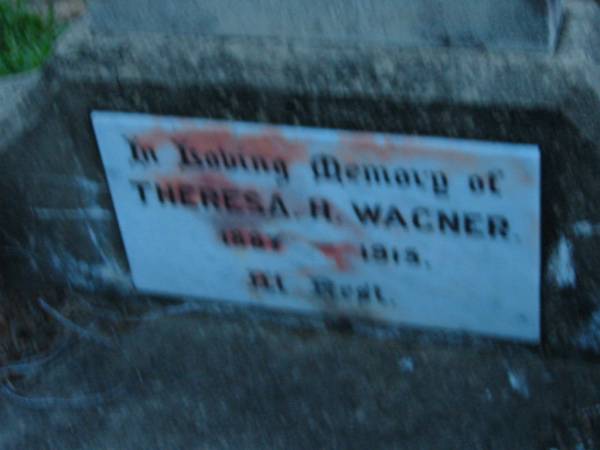Theresa H WAGNER  | 1887 - 1915  | St John's Lutheran Church Cemetery, Kalbar, Boonah Shire  |   | 