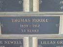 
Thomas MOORE,
1859 - 1912 aged 53 years;
Engelsburg Methodist Pioneer Cemetery, Kalbar, Boonah Shire
