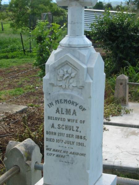 Alma, wife of A. SCHULZ,  | born 21 Sept 1885 died 10 July 1911;  | Engelsburg Methodist Pioneer Cemetery, Kalbar, Boonah Shire  | 