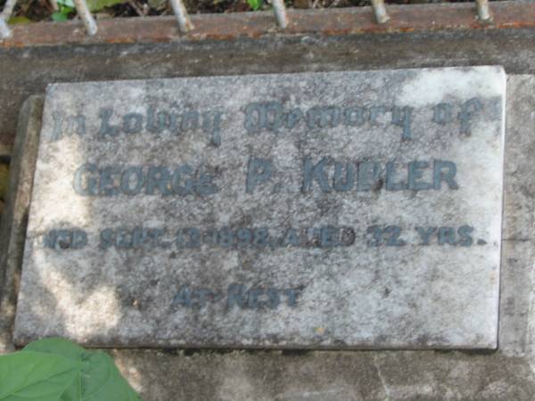 George P KUBLER  | 13 Sep 1898, aged 32  | The Salvation Army Church, Kalbar, Boonah Shire  | 