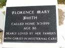 
Florence Mary SMITH,
died 31-3-1999 aged 86 years;
Kandanga Cemetery, Cooloola Shire
