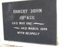 
Robert John MCKEE,
24 May 1912 - 14 March 1989;
Kandanga Cemetery, Cooloola Shire
