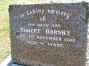 
Robert BARSBY, son,
died 3 Nov 1940 aged 31 years;
Kandanga Cemetery, Cooloola Shire
