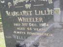 
Margaret Lillien WHEELER,
died 31 Dec 1984 aged 44 years;
William WHEELER,
died 26 Nov 1966 aged 56 years;
Kandanga Cemetery, Cooloola Shire
