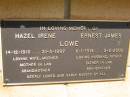 
Hazel Irene LOWE,
14-12-1918 - 31-3-1997,
wife mother mother-in-law grandmother;
Ernest James LOWE,
6-1-1914 - 5-2-2000,
husband father father-in-law grandfather;
Kandanga Cemetery, Cooloola Shire
