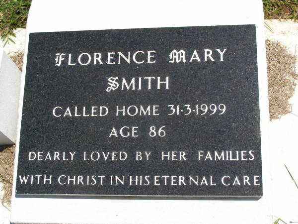 Florence Mary SMITH,  | died 31-3-1999 aged 86 years;  | Kandanga Cemetery, Cooloola Shire  | 