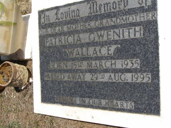Patricia Gwenith WALLACE, mother grandmother,  | born 15 March 1935 died 29 Aug 1995;  | Kandanga Cemetery, Cooloola Shire  | 