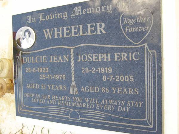 Dulcie Jean WHEELER,  | 28-6-1923 - 25-11-1976 aged 53 years;  | Joseph Eric WHEELER,  | 28-2-1919 - 8-7-2005 aged 86 years;  | Kandanga Cemetery, Cooloola Shire  | 