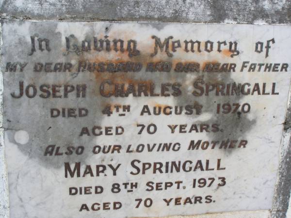 Joseph Charles SPRINGALL, husband father,  | died 4 Aug 1970 aged 70 years;  | Mary SPRINGALL, mother,  | died 8 Sept 1973 aged 70 years;  | Kandanga Cemetery, Cooloola Shire  | 