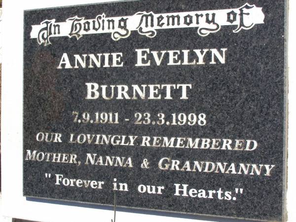 Annie Evelyn BURNETT,  | 7-9-1911 - 23-3-1998,  | mother nanna grandnanny;  | Kandanga Cemetery, Cooloola Shire  | 