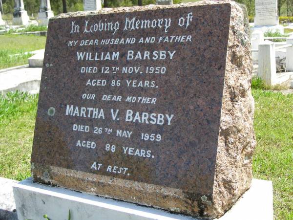 William BARSBY, husband father,  | died 12 Nov 1950 aged 86 years;  | Martha V. BARSBY, mother,  | died 26 May 1959 aged 88 years;  | Kandanga Cemetery, Cooloola Shire  | 