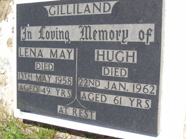 Lena May GILLILAN,  | died 13 May 1958 aged 49 years;  | Hugh GILLILAND,  | died 22 Jan 1962 aged 61 years;  | Kandanga Cemetery, Cooloola Shire  | 