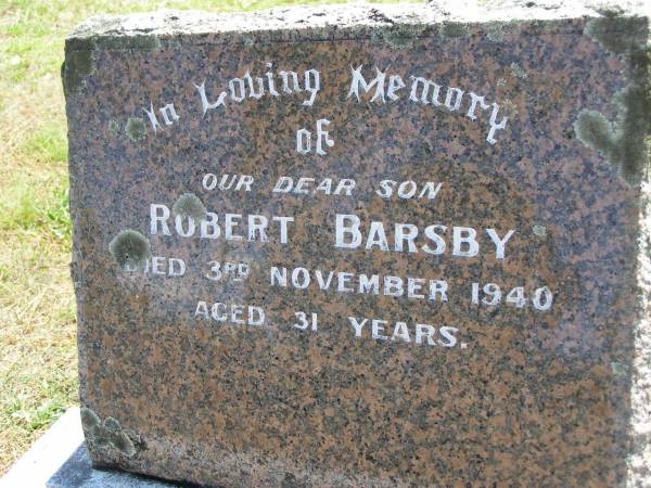 Robert BARSBY, son,  | died 3 Nov 1940 aged 31 years;  | Kandanga Cemetery, Cooloola Shire  | 