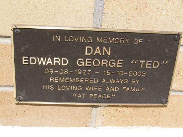 Edward George (Ted) DAN,  | 09-08-1927 - 15-10-2003,  | remembered by wife & family;  | Kandanga Cemetery, Cooloola Shire  | 