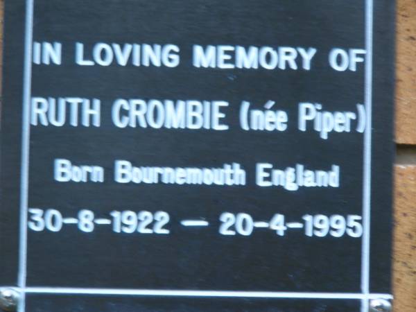 Ruth CROMBIE (nee PIPER)  | b: Bournemouth, England 30 Aug 1922, d: 20 Apr 1995  | Kenmore-Brookfield Anglican Church, Brisbane  | 