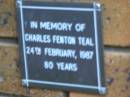Charles Fenton TEAL d: 24 Feb 1987, aged 80 Kenmore-Brookfield Anglican Church, Brisbane 