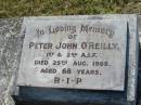 
Peter John OREILLY,
died 25 Aug 1965 aged 68 years;
St Johns Catholic Church, Kerry, Beaudesert Shire
