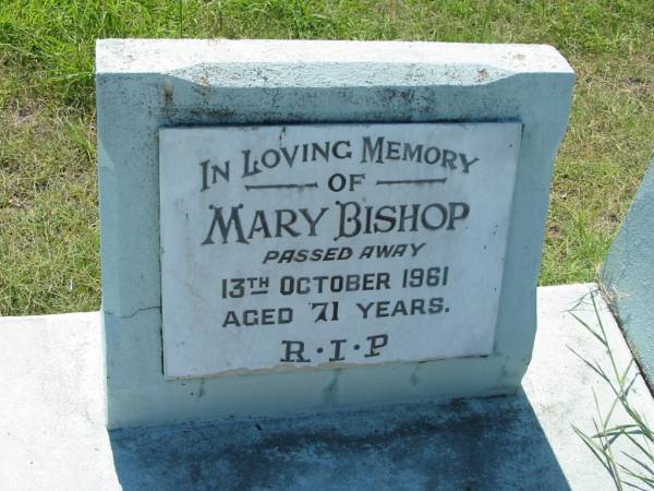 Mary BISHOP,  | died 13 October 1961 aged 71 years;  | St John's Catholic Church, Kerry, Beaudesert Shire  | 