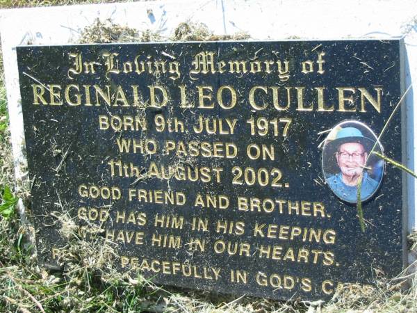Reginald Leo CULLEN, brother,  | born 9 July 1917 died 11 Aug 2002;  | St John's Catholic Church, Kerry, Beaudesert Shire  | 