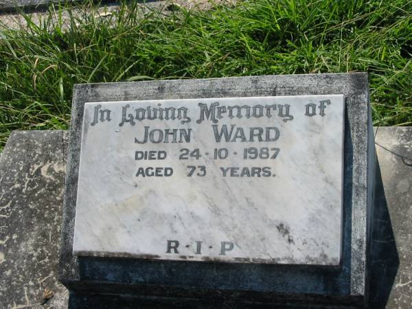 John WARD,  | died 24-10-1987 aged 73 years;  | St John's Catholic Church, Kerry, Beaudesert Shire  | 