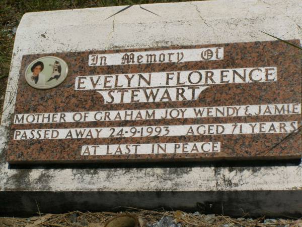 Evelyn Florence STEWART,  | mother of Graham, Joy, Wendy & Jamie,  | died 24-9-1993 aged 71 years;  | Kilkivan cemetery, Kilkivan Shire  | 