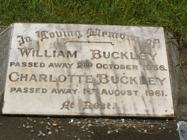 William BUCKLEY,  | died 2 Oct 1956;  | Charlotte BUCKLEY,  | died 1 Aug 1961;  | Kilkivan cemetery, Kilkivan Shire  | 