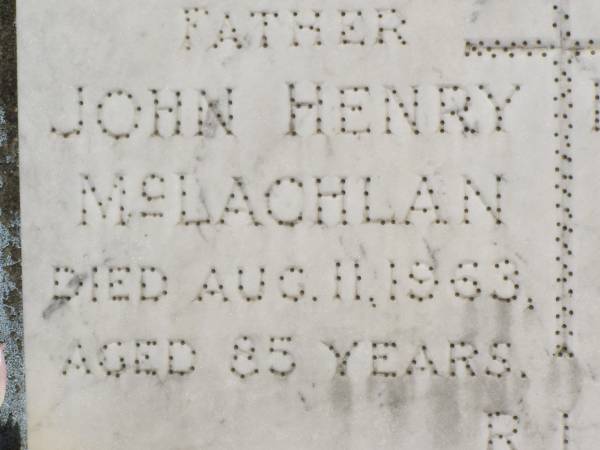 John Henry MCLACHLAN,  | father,  | died 11 Aug 1963 aged 85 years;  | Edith Alice MCLACHLAN,  | mother,  | died 2 Oct 1962 aged 73 years;  | Kilkivan cemetery, Kilkivan Shire  | 